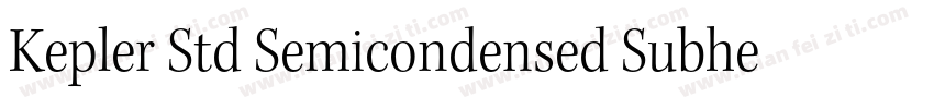 Kepler Std Semicondensed Subhead字体转换